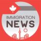 Canada Immigration News