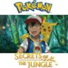 PokÃ©mon Movie Secrets of the Jungle