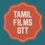 TamilFilmsOTT