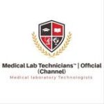 Medical Lab Technologists™ | Official (Channel) - Telegram Channel