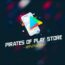 Pirates of playstore