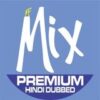MF Mix Hindi Dubbed Premium - Telegram Channel